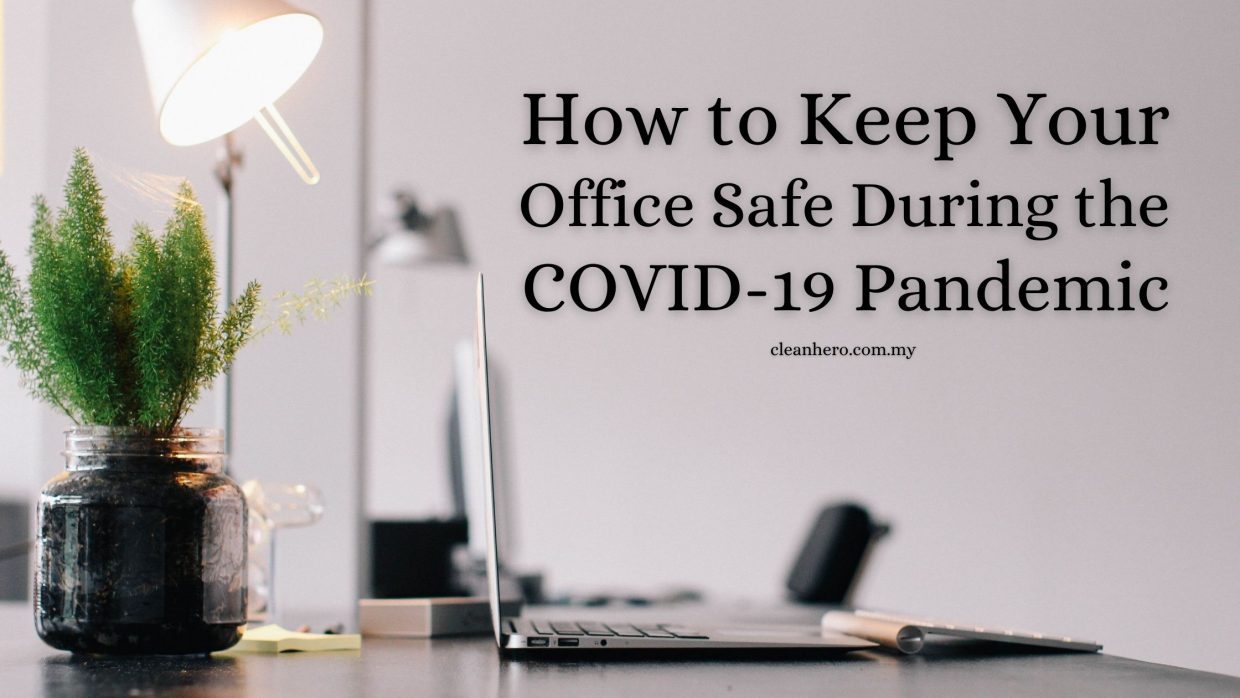 how-to-keep-office-safe-during-the-coronavirus-pandemic